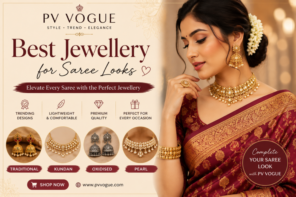 Best Jewellery for Saree Looks – Complete Styling Guide for Women