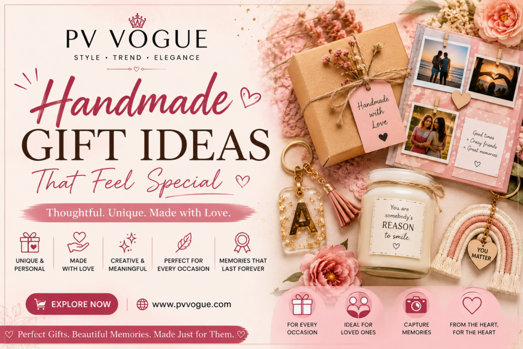 Handmade Gift Ideas That Feel Special – Unique & Meaningful Gifts for Every Occasion